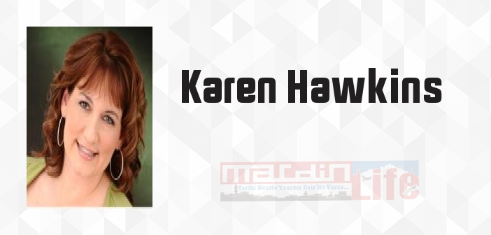 Sen Kimseyi Sevemezsin - Karen Hawkins Kitap özeti, konusu ve incelemesi