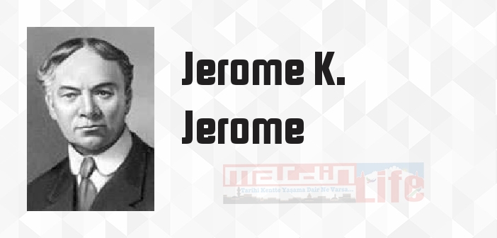 Bir Kayıkta Üç Kafadar - Jerome K. Jerome Kitap özeti, konusu ve incelemesi