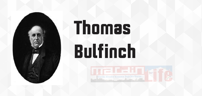 Bulfinch Mitolojileri - Thomas Bulfinch Kitap özeti, konusu ve incelemesi