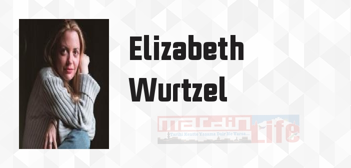 Prozac Toplumu - Elizabeth Wurtzel Kitap özeti, konusu ve incelemesi