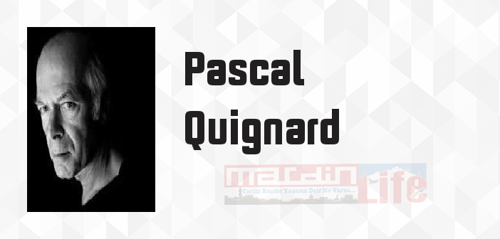 Adı Dilimin Ucunda - Pascal Quignard Kitap özeti, konusu ve incelemesi