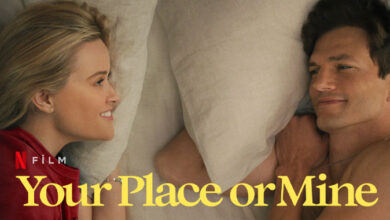 Your Place or Mine Filmi