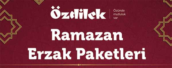 Özdilek ramazan erzak paketi 2023 fiyatları ve içeriği