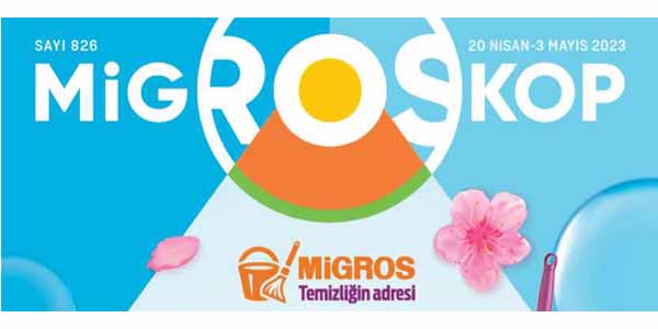 Migros kampanyaları 20 Nisan – 3 Mayıs 2023 migroskop dergisi