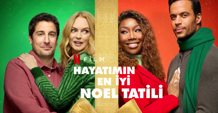 Hayatımın En İyi Noel Tatili Filmi Konusu Oyuncuları – Netflix