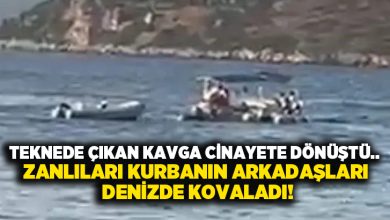 Teknede çıkan kavga cinayete dönüştü.. Zanlıları kurbanın arkadaşları denizde kovaladı!