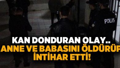 Kan donduran olay.. Anne ve babasını öldürüp intihar etti!