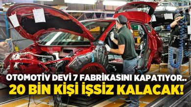Otomotiv devi 7 fabrikasını kapatıyor.. 20 bin kişi işsiz kalacak!