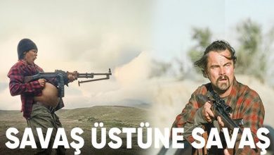 Savaş Üstüne Savaş Filmi Konusu Oyuncuları – Yorumları