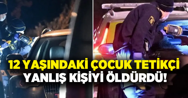 12 yaşındaki çocuk tetikçi yanlış kişiyi öldürdü!